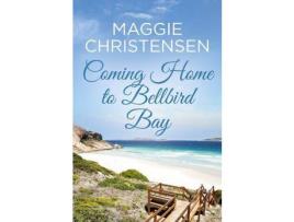 Livro Coming Home To Bellbird Bay de Maggie Christensen ( Inglês )