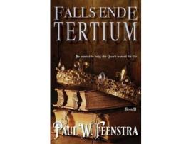 Livro Falls Ende - Tertium: Tertium de Paul Feenstra ( Inglês )