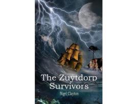 Livro The Zuytdorp Survivors de Clayton ( Inglês )