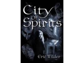 Livro City Of Spirits de Eric Wilder ( Inglês )