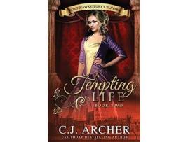 Livro A Tempting Life de C.J. Archer ( Inglês )