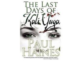 Livro The Last Days Of Kali Yuga de Paul Haines ( Inglês )