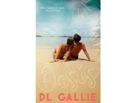 Livro Oasis de DL Gallie ( Inglês )