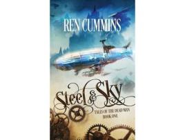 Livro Steel &Amp; Sky: Tales Of The Dead Man de Ren Cummins ( Inglês )