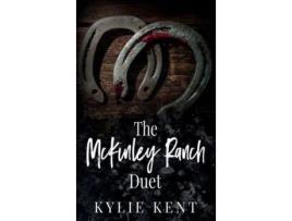 Livro The Mckinley Ranch Duet de kylie Kent ( Inglês )