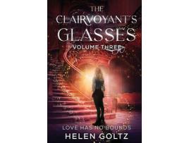 Livro The Clairvoyant'S Glasses Volume 3 de Helen Goltz ( Inglês )