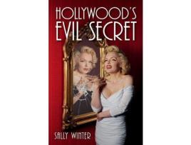 Livro Hollywood'S Evil Secret de Sally Winter ( Inglês )