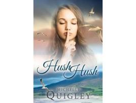 Livro Hush Hush de Michelle M Quigley ( Inglês )