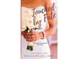 Livro Touched By Fate: A Brides Of The Lowcountry Short Story de Preslaysa Williams ( Inglês )