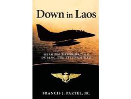 Livro Down In Laos de Francis J Partel ( Inglês )