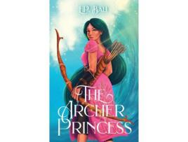 Livro The Archer Princess de E.P. Bali ( Inglês )