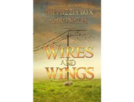 Livro Wires And Wings: The Puzzle Box Chronicles Book 4 de Shawn P McCarthy ( Inglês )