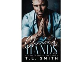 Livro Chained Hands de T.L. Smith ( Inglês )