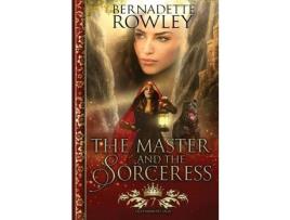 Livro The Master And The Sorceress de Bernadette Rowley ( Inglês )