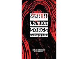 Livro Annihilation Songs: Three Shakespeare Reintegrations de Jason DeBoer ( Inglês )