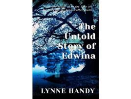 Livro The Untold Story Of Edwina de Lynne Handy ( Inglês )