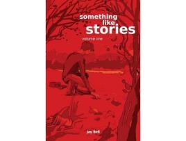 Livro Something Like Stories - Volume One de Jay Bell ( Inglês )