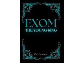 Livro Exom - The Young King de C.C. Davison ( Inglês )