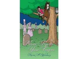 Livro Never Rush Your Fences de Karen A. Stansbury ( Inglês )