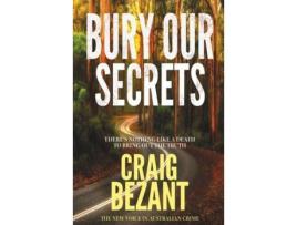 Livro Bury Our Secrets de Craig Bezant ( Inglês )