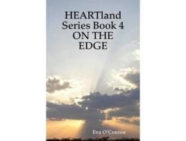 Livro Heartland Series Book 4: On The Edge de Eva O'Connor ( Inglês )