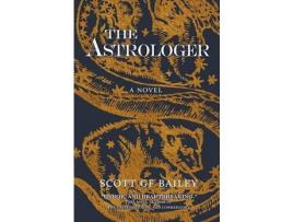 Livro The Astrologer de Scott G. F. Bailey ( Inglês )