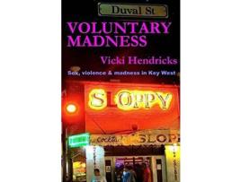 Livro Voluntary Madness de Vicki Hendricks ( Inglês )