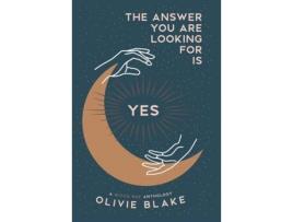 Livro The Answer You Are Looking For Is Yes: A Witch Way Anthology de Olivie Blake ( Inglês )