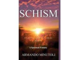 Livro Schism: Something Is Amiss In Heaven Again! de Armando Minutoli ( Inglês )