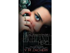 Livro Her Highland Hero de Y M Zachery ( Inglês )