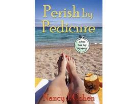 Livro Perish By Pedicure de Nancy J. Cohen ( Inglês )