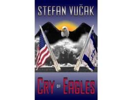 Livro Cry Of Eagles de Stefan Vucak ( Inglês )