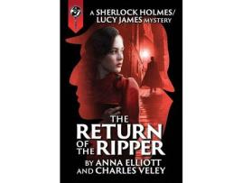 Livro The Return Of The Ripper: A Sherlock Holmes And Lucy James Mystery de Anna Elliott ( Inglês )