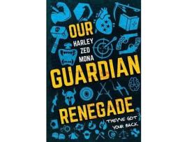 Livro Our Guardian Renegade de Harley Zed Mona ( Inglês )