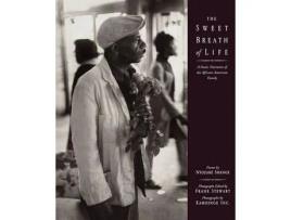 Livro The Sweet Breath Of Life: A Poetic Narrative Of The African-American Family de The Kamoinge Workshop ( Inglês )