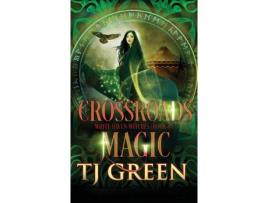 Livro Crossroads Magic de T J Green ( Inglês )