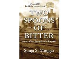 Livro Two Spoons Of Bitter: A Story Of Love, Betrayal And Redemption de Sonja S. Mongar ( Inglês )