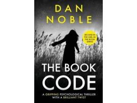 Livro The Book Code: The Girl In The Book Series Book 2 de Dan Noble ( Inglês )