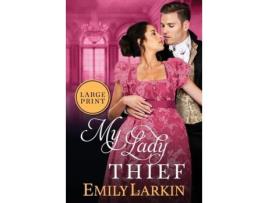 Livro My Lady Thief de Emily Larkin ( Inglês )