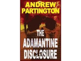 Livro The Adamantine Disclosure de Andrew Partington ( Inglês )