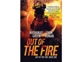 Livro Out Of The Fire de Nathanael Green ( Inglês )