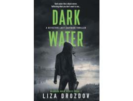 Livro Dark Water de Liza Drozdov ( Inglês )