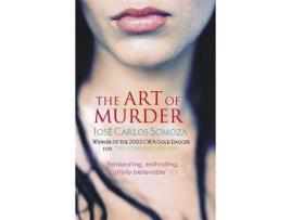 Livro The Art Of Murder de Jose Carlos Somoza ( Inglês )