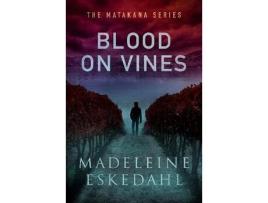 Livro Blood On Vines de Madeleine Eskedahl ( Inglês )