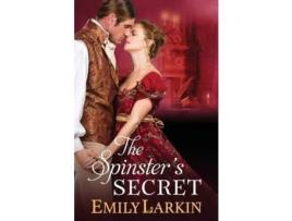 Livro The Spinster'S Secret de Emily Larkin ( Inglês )