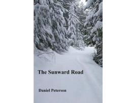 Livro The Sunward Road de Daniel Peterson ( Inglês )