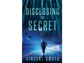 Livro Disclosing The Secret de Vincent Amato ( Inglês )