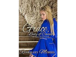 Livro Grace, Lady Of Cassio de Rosemary Morris ( Inglês )