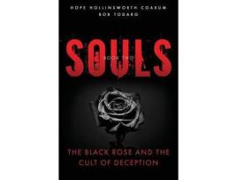 Livro Souls: The Black Rose And The Cult Of Deception de Bob Todaro ( Inglês )