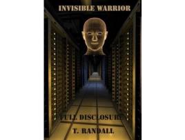 Livro Invisible Warrior And Full Disclosure de Tino Randall ( Inglês )